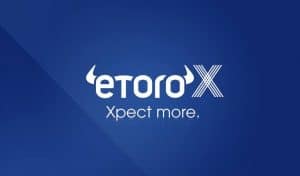 eToroX Exchange Launches 8 New Stable Coins Including EURX, JPYX, and GBPX