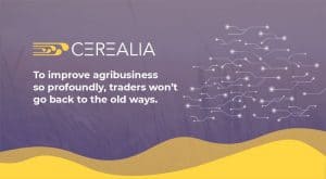 Cerealia SA Officially Launches the Blockchain Platform to Streamline Agric Trading