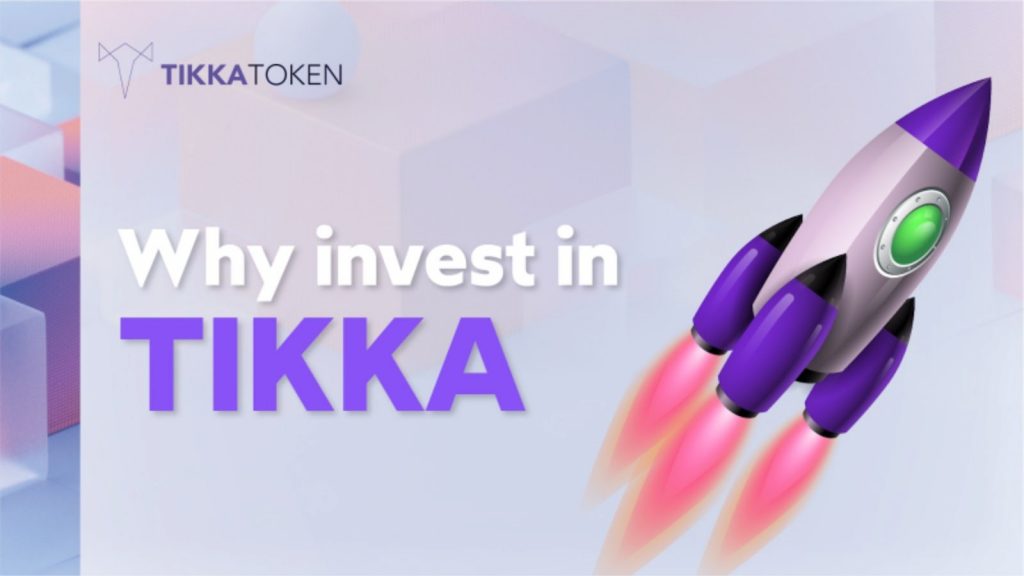 Why Invest in Tikka