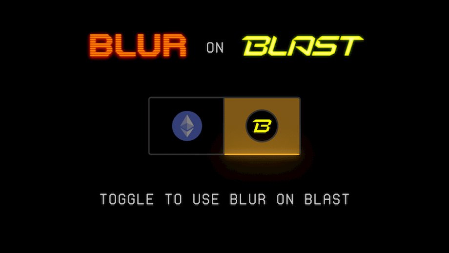 NFT Marketplace Blur Has Launched On Blast L2 Network – Here’s More Details