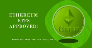 Ethereum ETFs Approved