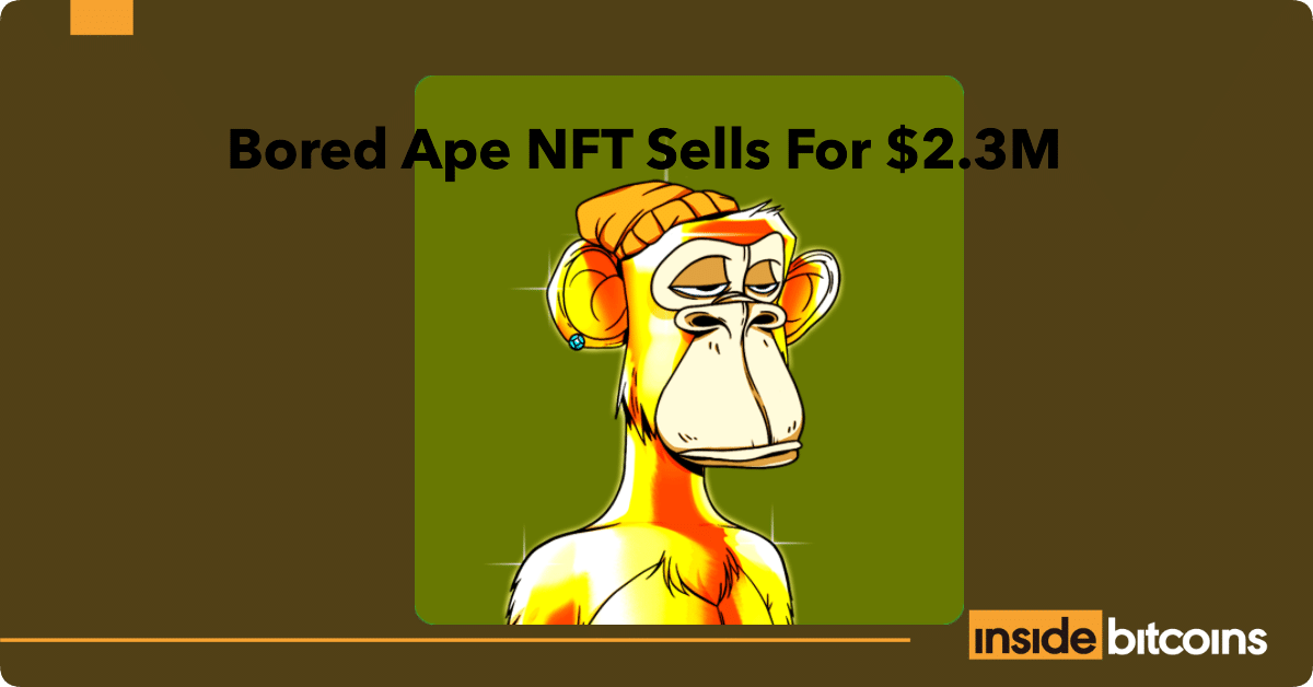 Bored Ape Sells For .3M – Are NFTs Gearing Up For Another Bull Run?
