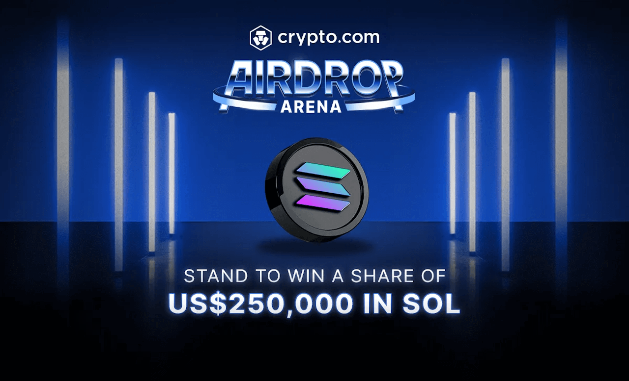 Crypto.com Introduces a $250,000 SOL Rewards Campaign Through Airdrop Arena